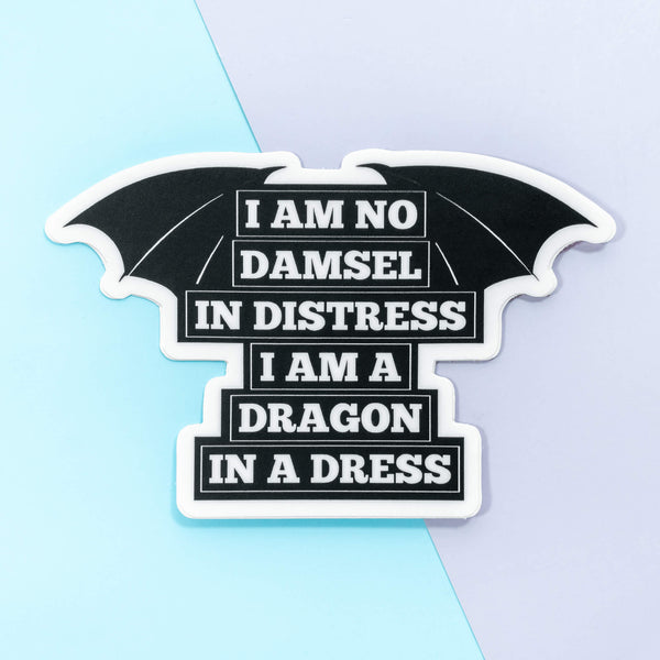 I Am No Damsel in Distress I Am A Dragon In A Dress Feminist Vinyl Sticker