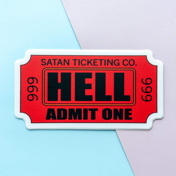 Ticket to Hell Admit One Vinyl Stickers
